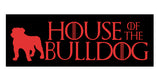 HOUSE OF THE DOG Sticker